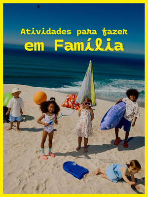8 sugestões de atividades para fazer em família